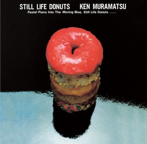 Ken Muramatsu - Still Life Donuts (Vinyl) { vinyl }