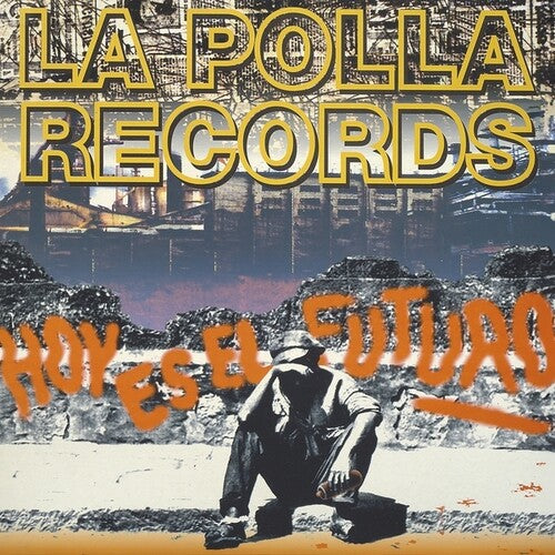 Polla Records - Hoy Es El Futuro (Vinyl) { vinyl }