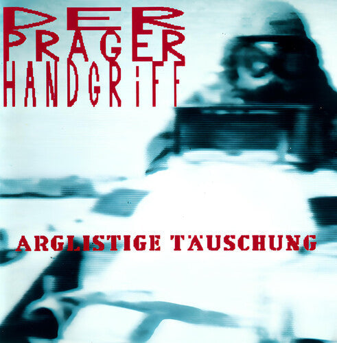 Der Prager Handgriff - Arglistige Tauschung (Vinyl) { vinyl }