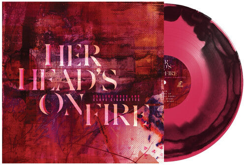 Her Head's on Fire - College Rock And Clove Cigarettes (Vinyl) { vinyl }