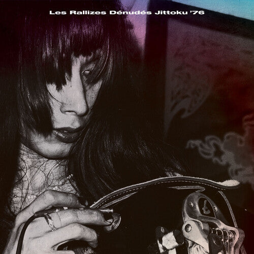 Les Rallizes Dénudés - Jittoku '76 (Vinyl) { vinyl }