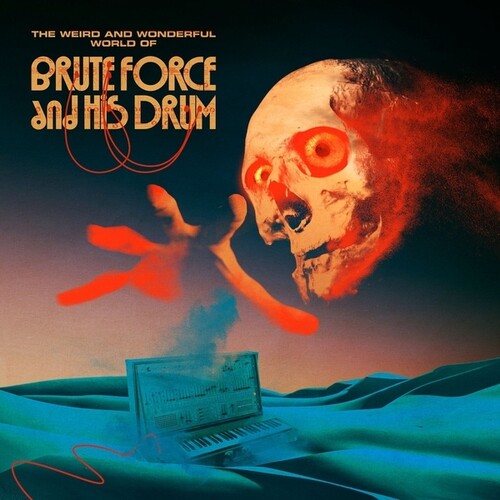 Brute Force & His Drum - The Weird and Wonderful World Of Brute Force And His Drum (Vinyl) { vinyl }