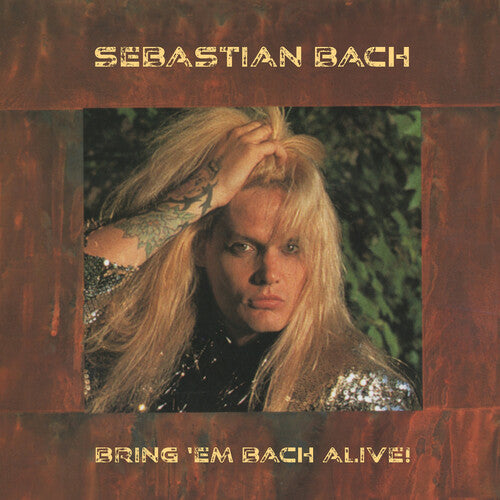Sebastian Bach - Bring 'Em Bach Alive (Vinyl) { vinyl }