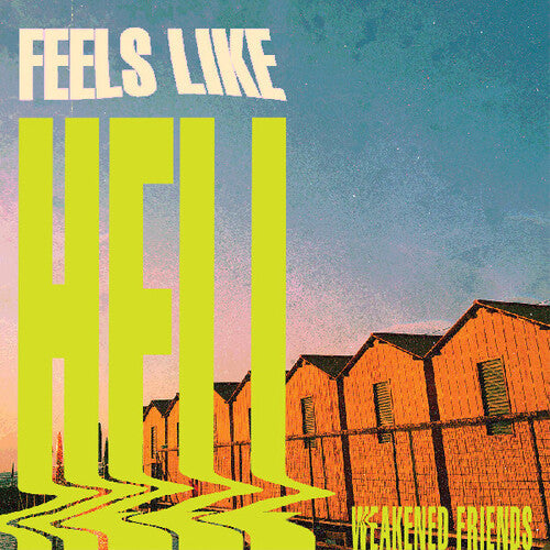 Weakened Friends - Feels Like Hell (Vinyl) { vinyl }