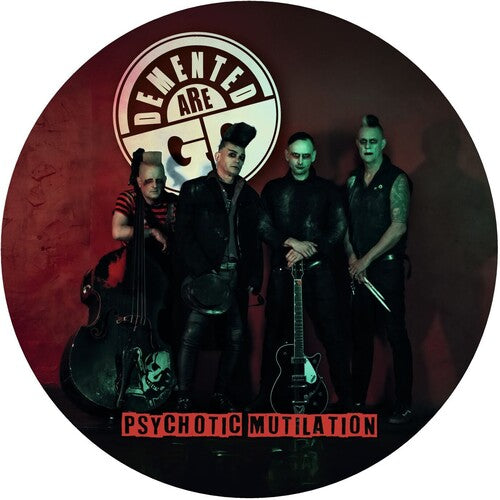 Demented Are Go - Psychotic Mutilation - Picture Disc (Vinyl) { vinyl }