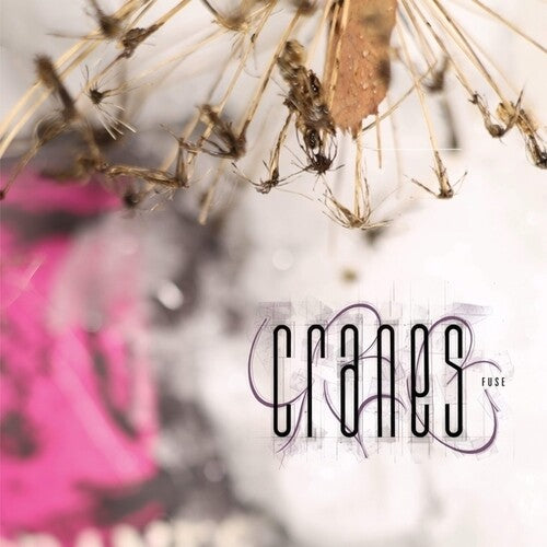 Cranes - Fuse (Vinyl) { vinyl }
