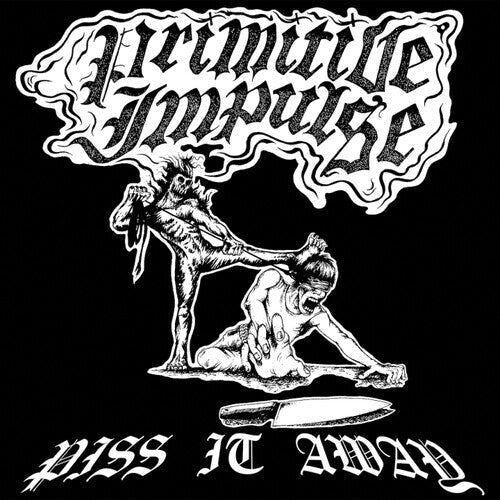 Primitive Impulse - Piss It Away (Vinyl) { vinyl }