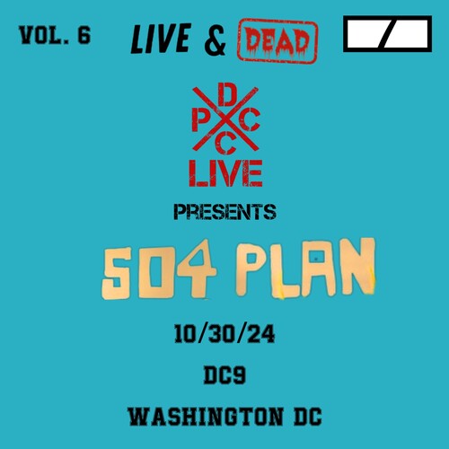 504 Plan - Dcxpc Live & Dead 6 (Vinyl) { vinyl }