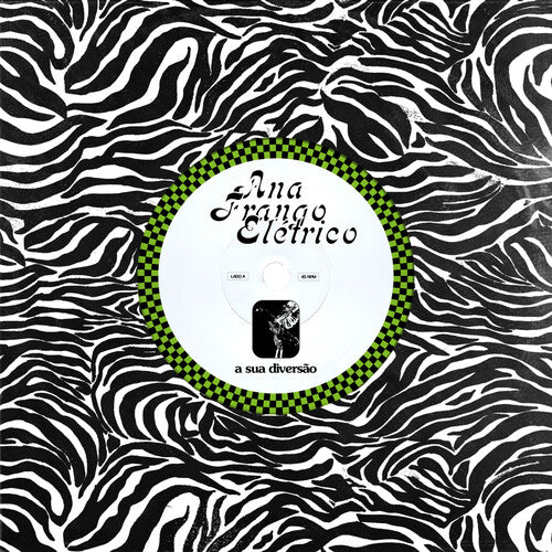 Ana Frango Eletrico - A Sua Diversao / Nao Tem Nada Nao (Vinyl) { vinyl }