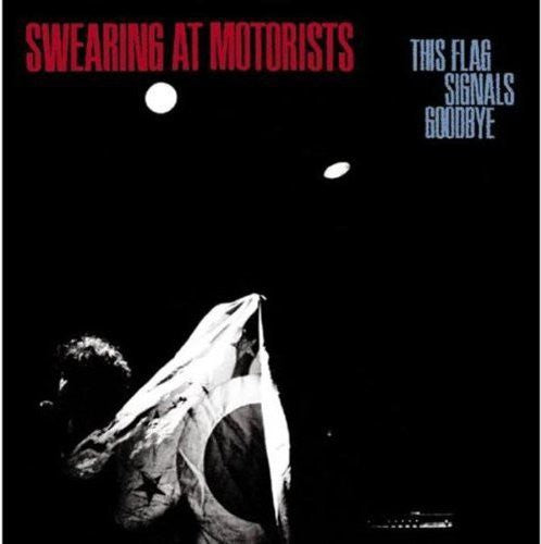 This Flag Signals Goodbye { vinyl }