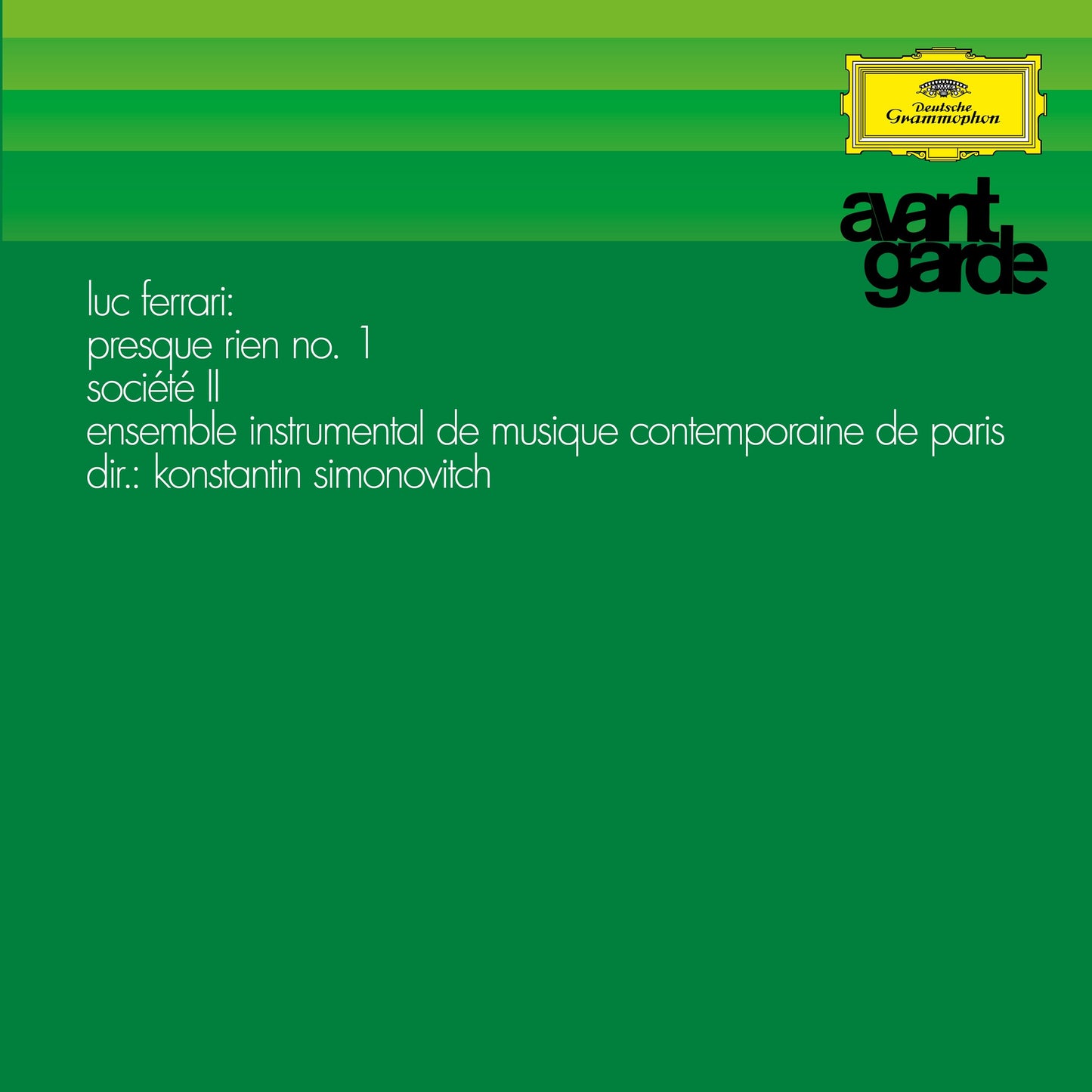 Luc Ferrari: Presque Rien Nr.1; Societé II (Avantegarde Vinyl Series) LP { vinyl }