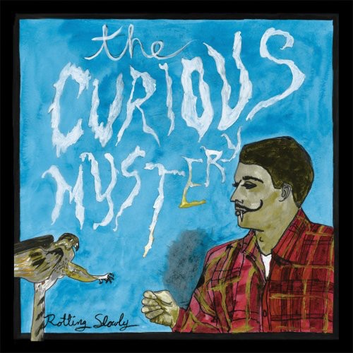 The Curious Mystery - Rotting Slowly { vinyl }