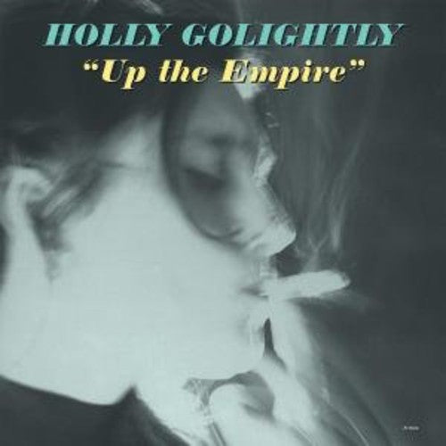 Holly Golightly - Up the Empire { vinyl }