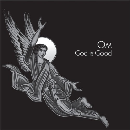 Om - God Is Good { vinyl }