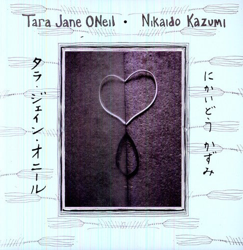 Tara Jane Oneil And Nikaido Kazumi { vinyl }