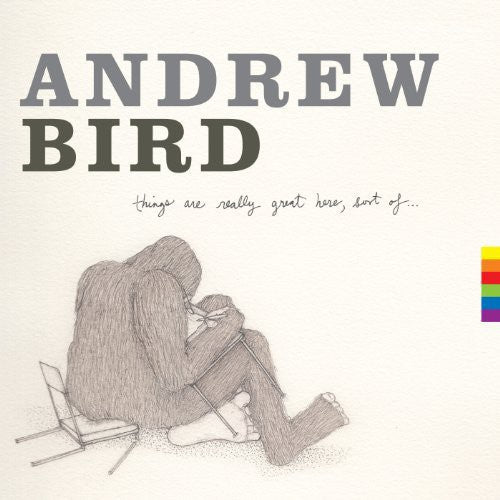 Andrew Bird - Things Are Really Great Here Sort of (LP) { vinyl }