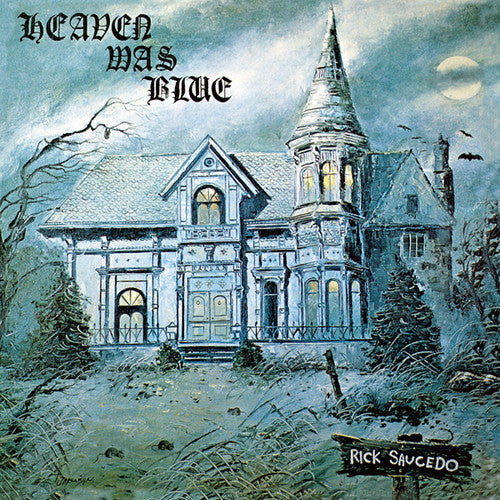Rick Saucedo - Heaven Was Blue (Vinyl) { vinyl }
