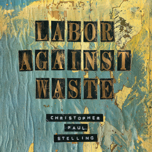 Labor Against Waste { vinyl }