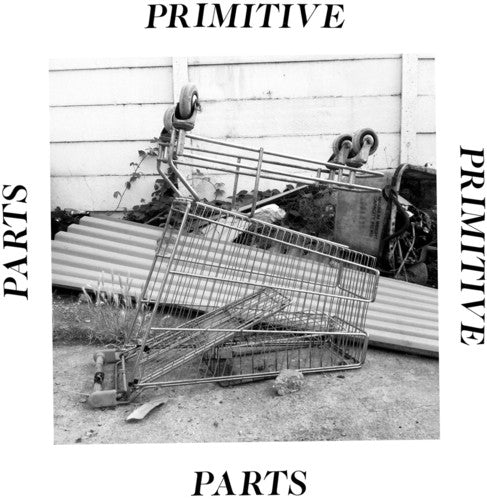 Parts Primitive { vinyl }