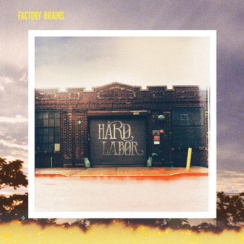 Factory Brains - Hard Labor (Vinyl) { vinyl }