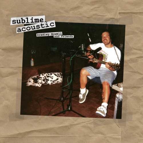 Acoustic: Bradley Nowell & Friends { vinyl }