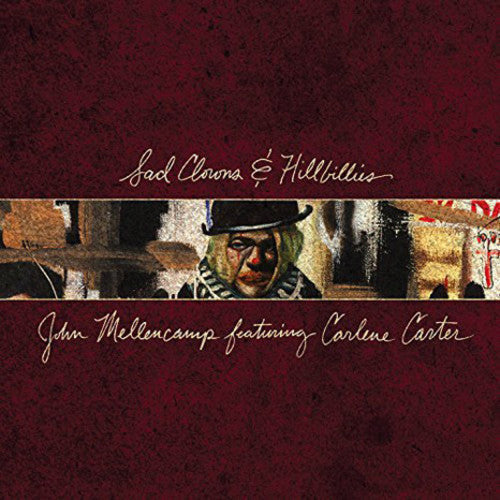 John Mellencamp - Sad Clowns & Hillbillies (Vinyl) { vinyl }
