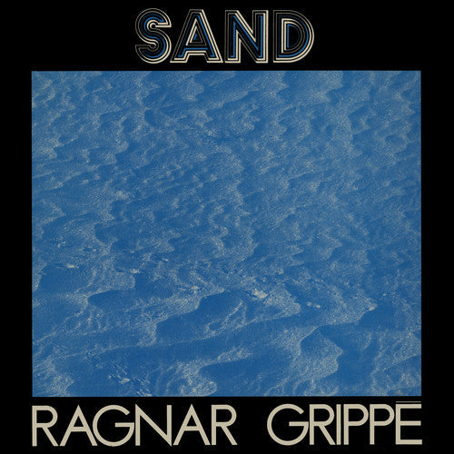 Ragnar Grippe - Sand (Vinyl) { vinyl }