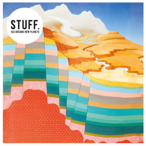 Stuff. - Old Dreams New Planets { vinyl }
