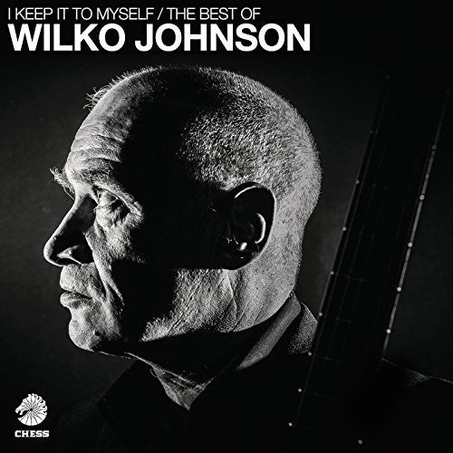 I Keep It to Myself - the Best of Wilko Johnson { vinyl }