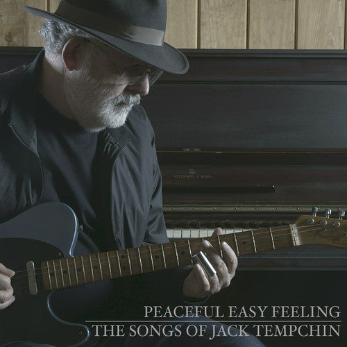 Peaceful Easy Feeling - the Songs of Jack Tempchin { vinyl }