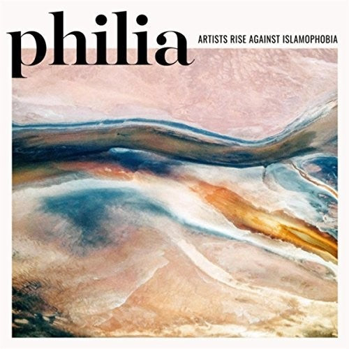 Philia: Artists Rise Against Islamophobia / Var { vinyl }