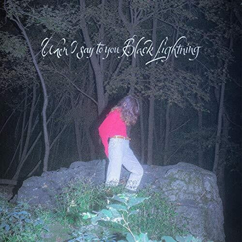 When I Say to You Black Lightning { vinyl }