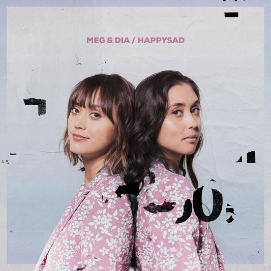 Meg & Dia - Happysad (Indie Exclusive) { vinyl }