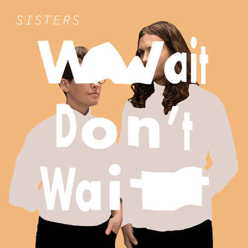 Wait Don't Wait { vinyl }