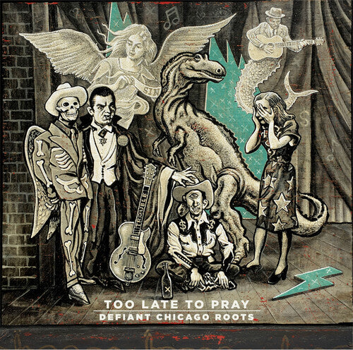 Too Late to Pray: Defiant Chicago Roots / Various { vinyl }
