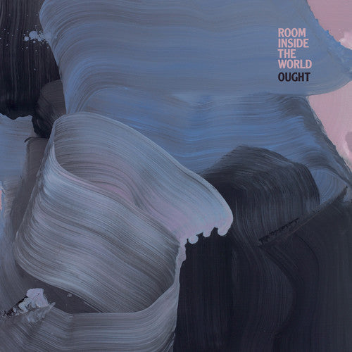Ought - Room Inside The World (LP) { vinyl }