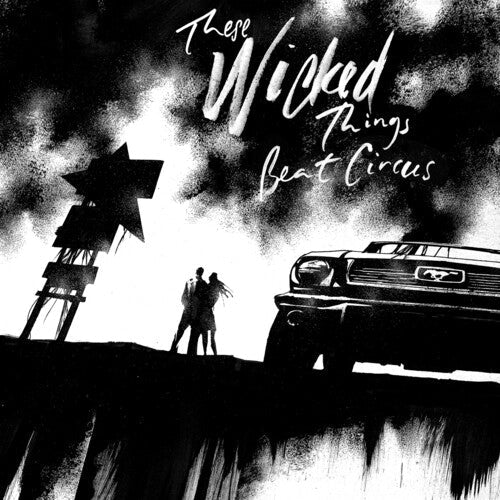 These Wicked Things { vinyl }