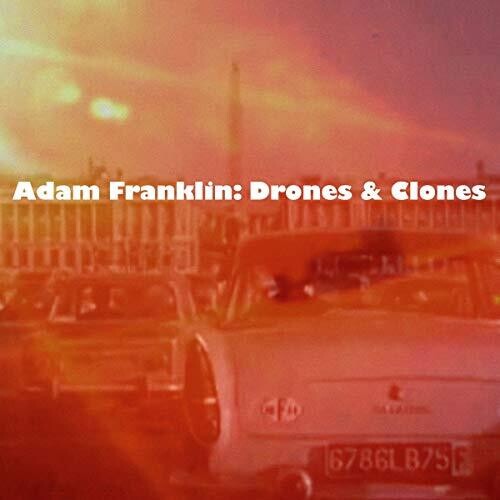 Adam Franklin - Drones & Clones: 10 Songs No Words (Vinyl) { vinyl }