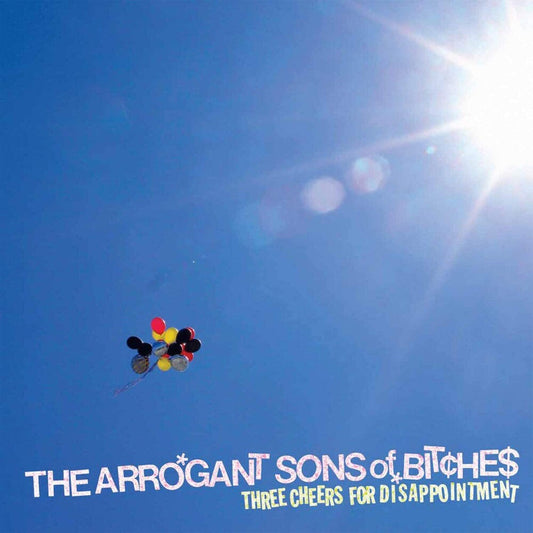 Arrogant Sons Of Bitches - Three Cheers For Disappointment (Clear Vinyl) { vinyl }