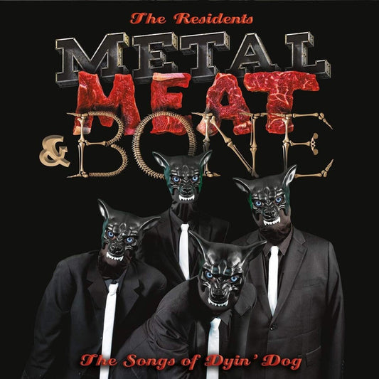 The Residents - Metal Meat & Bone: The Songs Of Dyin' Dog (LP) { vinyl }