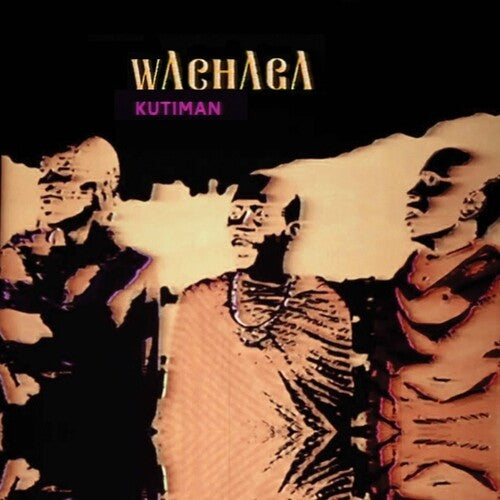 Wachaga { vinyl }
