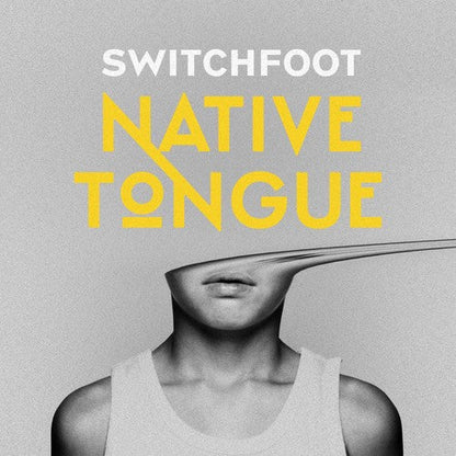 Switchfoot - Native Tongue { vinyl }
