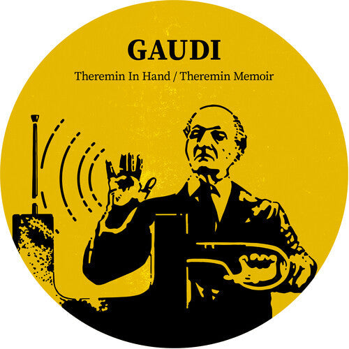 Gaudi - Theremin In Hand { vinyl }
