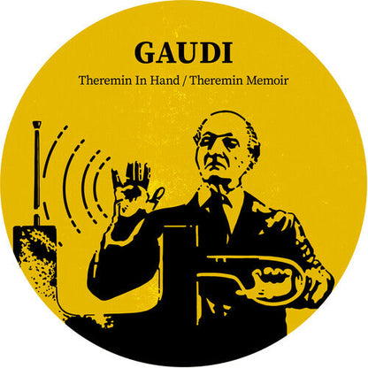 Gaudi - Theremin In Hand { vinyl }