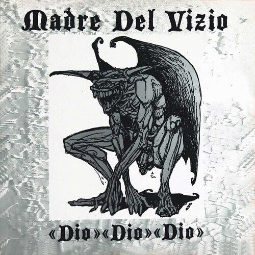 Madre Del Vizio - Dio Dio Dio { vinyl }