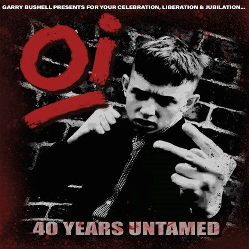Oi 40 Years Untamed / Various { vinyl }