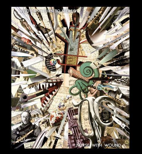 Nurse with Wound - Who Can I Turn To Stereo { vinyl }