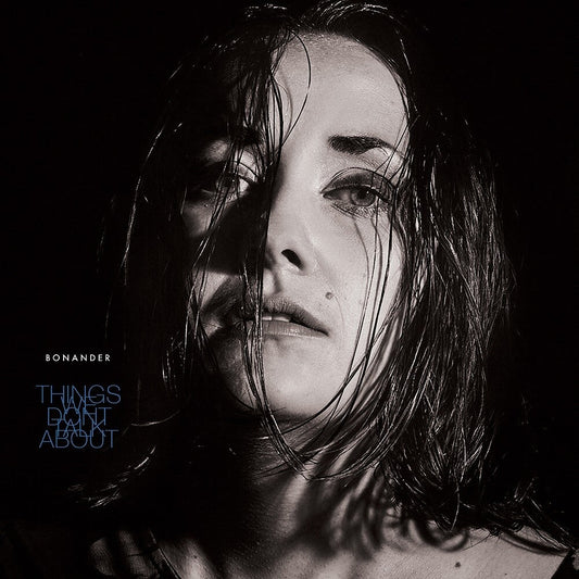 Bonander - Things We Don't Talk About (Indie Exclusive Limited Edition LP) { vinyl }