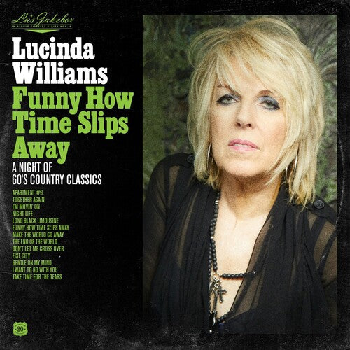 Lucinda Williams - Lu's Jukebox Vol. 4: Funny How Time Slips Away: A Night of 60's        Country Classics (Vinyl) { vinyl }
