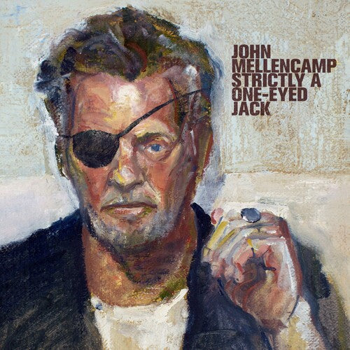 John Mellencamp - Strictly A One-Eyed Jack [LP] { vinyl }